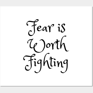 Fear is Worth Fighting Posters and Art